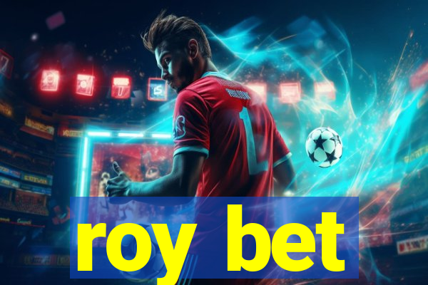 roy bet
